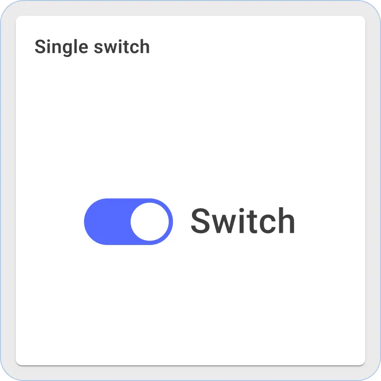 Sentient single switch widget