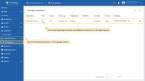 Log in to the SENTIENT Edge instance, go to the Advanced features > OTA updates section and confirm that the firmware package has been successfully provisioned on the Edge instance.