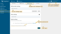 Sign in to SENTIENT as a system administrator, open the "Settings" page and navigate to the "Notifications" tab. In the "Mobile settings" section, upload the private key file you generated in the Firebase project and click "Save" to finalize the configuration.