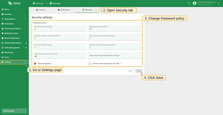Navigate to the Settings > Security page, update the password policy and click "Save" to apply changes.