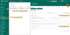 In your SENTIENT Cloud instance navigate to the "Integrations" page and opne HTTP integration details. Then enable debug mode and copy "HTTP endpoint URL".