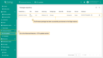 Log in to the SENTIENT Edge instance, go to the Advanced features > OTA updates section and confirm that the firmware package has been successfully provisioned on the Edge instance.
