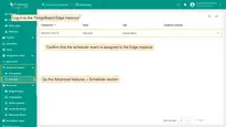 To confirm that the <b>scheduler event</b> has been successfully assigned, log in to the <b>SENTIENT Edge</b> and go the <b>Advanced features > Scheduler</b> section.