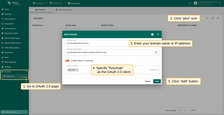 Navigate to the "Domains" tab, and click "plus" icon. Enter your domain name or IP address of your ST-RMQTT instance. Specify "Keycloak" as the OAuth 2.0 client. Click "Add" again to confirm the addition of the domain;