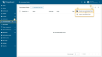 Open the Calculated fields page from the left-hand menu.<br>Click the "+" button in the top-right corner and select Create new calculated field from the dropdown menu.